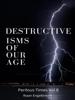 cover image of Destructive Isms of our Age